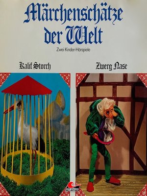 cover image of Märchenschätze der Welt, Kalif Storch, Zwerg Nase